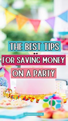 the best tips for saving money on a party