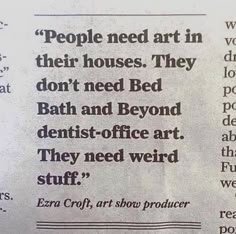 a newspaper article with an image of people in their houses they don't need bed bath and beyond dentists - office art they need weird stuff