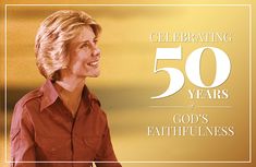 an image of a woman smiling with the words celebrating 50 years of god's faithfulness