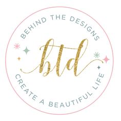 the logo for behind the designs, create a beautiful life with gold glitter on it