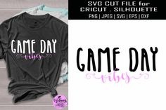 the game day svg cut file for cricut and silhouette