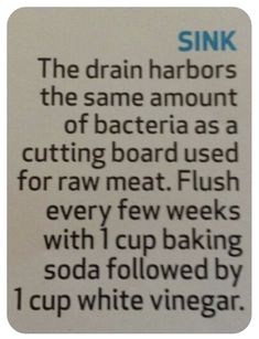 a text message that reads sink the drain harbors the same amount of bacter as cutting board used for raw meat flush every few weeks with 1 cup baking soda followed by soda