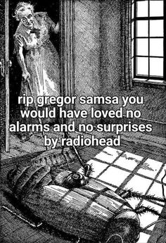 an image of a man in bed with the caption, rip george samson you would have loved no alarmists and no surprises by radiohead