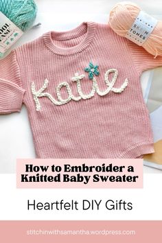 a knitted baby sweater with the words how to embroider a knitted baby sweater