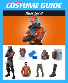 the costume guide for rust lord from fortnix is displayed in front of an orange background