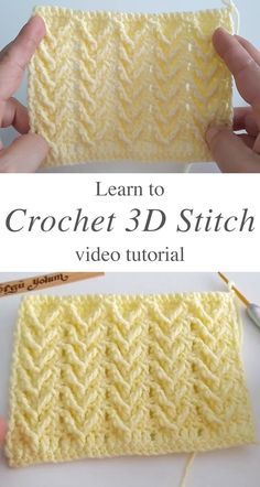 the crochet 3d stitch pattern is shown in yellow and white, with text that reads learn to crochet 3d stitch video tutor