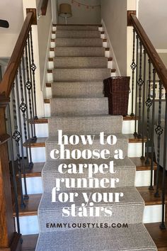 stairs with the words how to choose a carpet runner for your stairs written on them