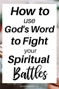 Spiritual Battle, Gods Word, Bible Study Notes, The Word Of God