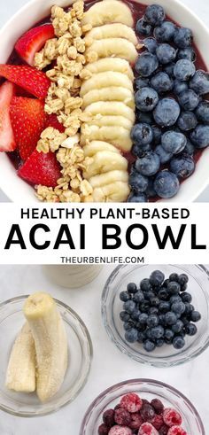 healthy plant - based acai bowl with bananas, strawberries and blueberries in it