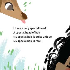 an illustration of a deer with the words, i have a very special head a special head of hair my special hair is quite my special hair is rare