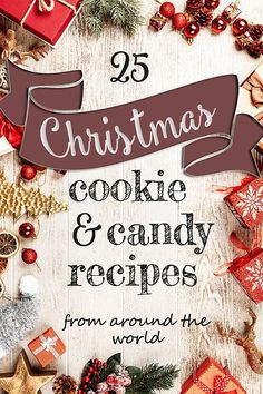 christmas cookie and candy recipes from around the world