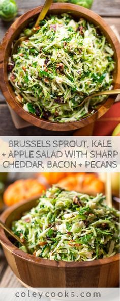 two pictures showing different types of salad in wooden bowls with text overlays that reads brussels sprout kale and apple salad with sharp cheddar bacon - pecans