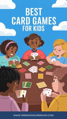 children playing cards on a table with the words best card games for kids above them