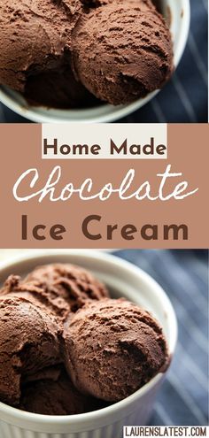 homemade chocolate ice cream in a bowl with the words, home made chocolate ice cream