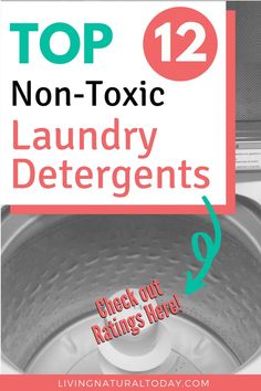 a sign that says top non - toxic laundry detergents check out ratings here