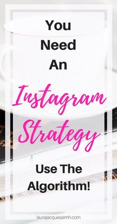 a stack of books with the words you need an instagram strategy use the algorithm