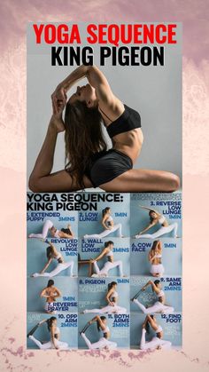 a woman doing yoga poses in front of a pink background with the words yoga sequence king pigeon