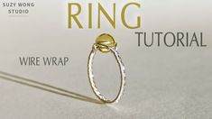 the ring is sitting on top of a piece of paper that says, wire wrap