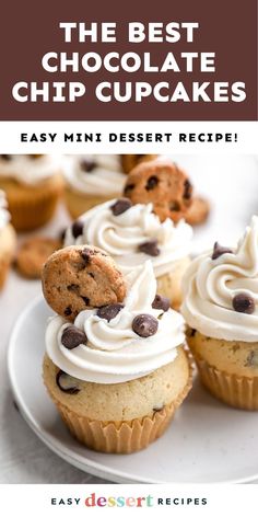 the best chocolate chip cupcakes easy mini dessert recipe