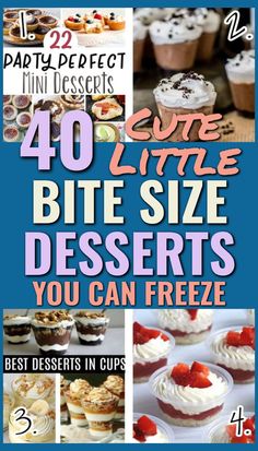 40 cute bite - size desserts you can freeze in less than 30 minutes or less