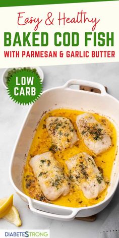 baked fish with parmesan and garlic butter in a white casserole dish