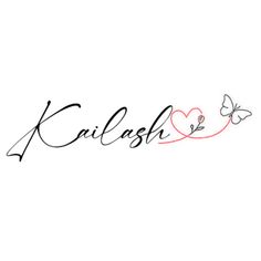 the word kahlash written in cursive writing with two butterflies on it