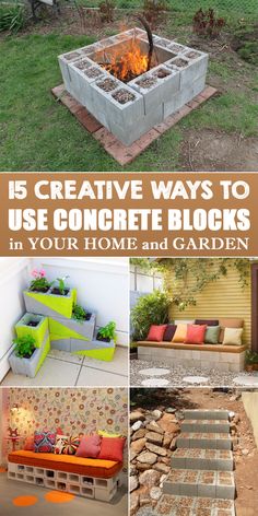 an image of a fire pit made out of cinder blocks with text that reads 15 creative ways to use concrete blocks in your home and garden