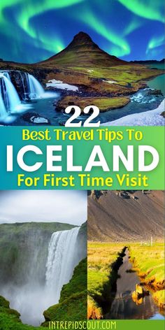 iceland with the title 22 best travel tips to iceland for first time visit