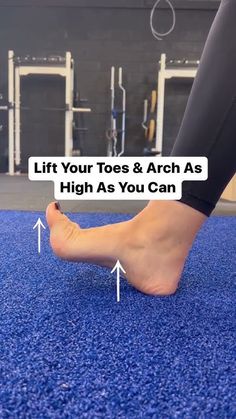 a woman's feet and ankles are shown with the words lift your toes & arch as high as you can