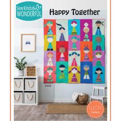 the cover of sew kind of wonderful happy together quilt pattern is shown in bright colors