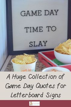 two bowls filled with chips next to a sign that says game day time to slay