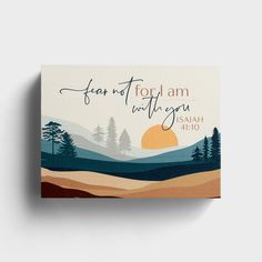 a card with the words fear not for i am in the garden and trees on it