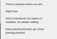 there is a white sign with words written on it that says,'there is purpose where you are right here god is international he makes no