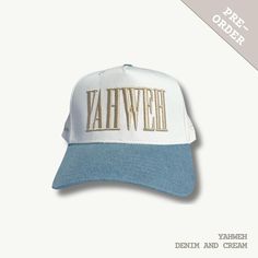 Yahweh Embroidered 100% Cotton Trucker Hats | Faith-Based Two-Toned Hats | Christian Apparel for Men & Women | Living in Light Collection Description: Embrace your faith with style through our Yeshua and Yahweh embroidered trucker hats, now made from 100% cotton, part of the Living in Light collection. These two-toned hats, available in off-white and denim or golden brown and ivory, are designed to inspire and remind you of God's word. Perfect for everyday wear or gifting to someone special, the Christian Apparel, Light Of The World, Christian Clothing, Faith Based, Custom Embroidery, Snapback Cap, White Denim, Trucker Hats, Trucker Cap