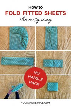 how to fold fitted sheets the easy way with instructions on how to fold them in half