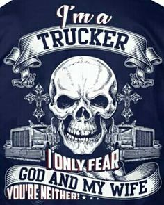 I'm a trucker..... Trucker Tattoo