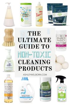 the ultimate guide to non - toxic cleaning products