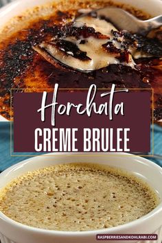 a bowl of creme brulee with the words horchata on it