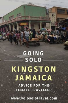 the cover of going solo kingston jamaica advice for the female traveler