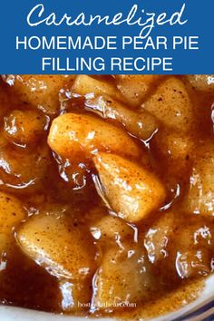 caramelized homemade pear pie filling recipe in a white bowl with text overlay