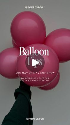 a person holding pink balloons with the words balloon tips on it