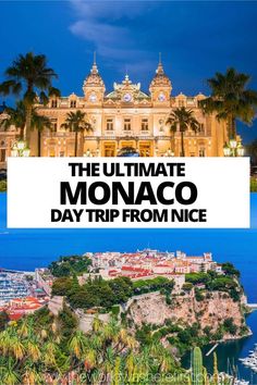 the ultimate monaco day trip from nice