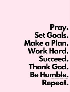 the words pray, set goals, make a plan, work hard, success, thank god