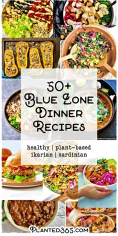 a collage of different dishes with the words blue zone dinner recipes written in large letters