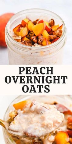 peach overnight oats in a glass jar with spoons on the side and text overlay that reads peach overnight oats