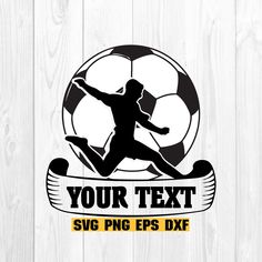 a soccer player kicking a ball with the text your text svg eps dxf