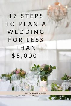 17 Steps to Plan a Wedding for Less Than $ 5,000 Planning A Cheap Wedding, 2024 Wedding Budget, Steps For Wedding Planning, Cost Efficient Wedding Ideas, Plan Wedding In 6 Months, 10000 Wedding Budget Ideas, How Much Does A Wedding Cost, How To Budget A Wedding, What To Plan For A Wedding