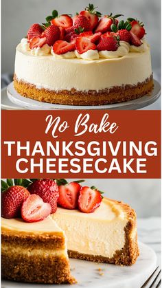 no bake thanksgiving cheesecake with strawberries on top and the words, no bake thanksgiving cheesecake