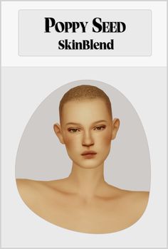 an image of a woman's face with the words poppy seed skinblend