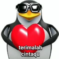 a penguin holding a heart with sunglasses on its head and the words termalah cintaqu in front of it